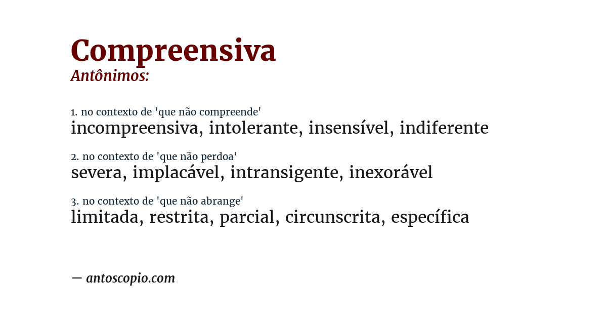 Antônimo de compreensiva