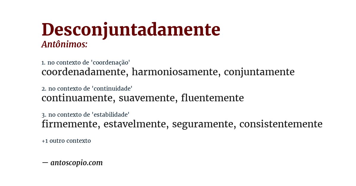 Antônimo de desconjuntadamente