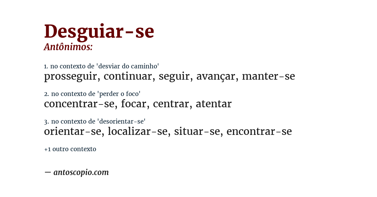Antônimo de desguiar-se