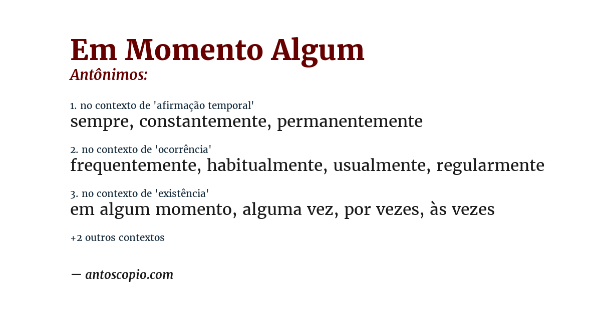 Antônimo de em momento algum