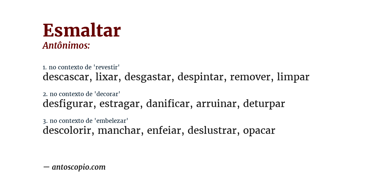 Antônimo de esmaltar