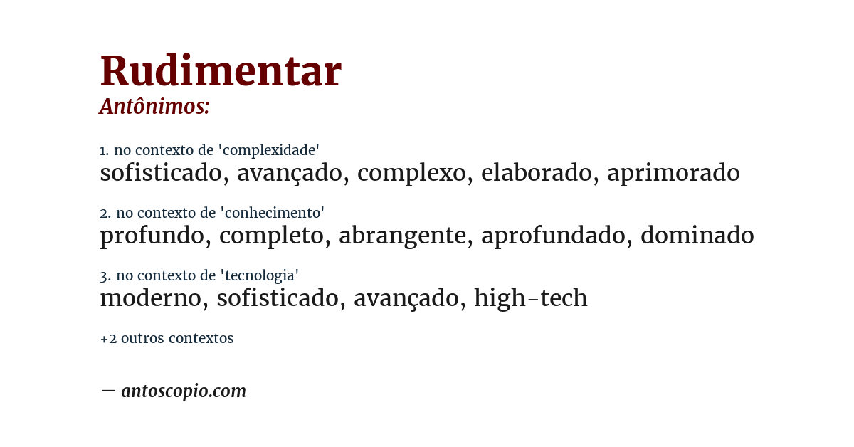 Antônimo de rudimentar