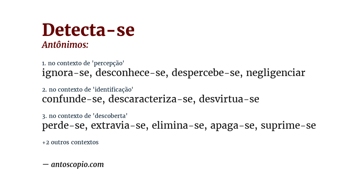 Antônimo de detecta-se