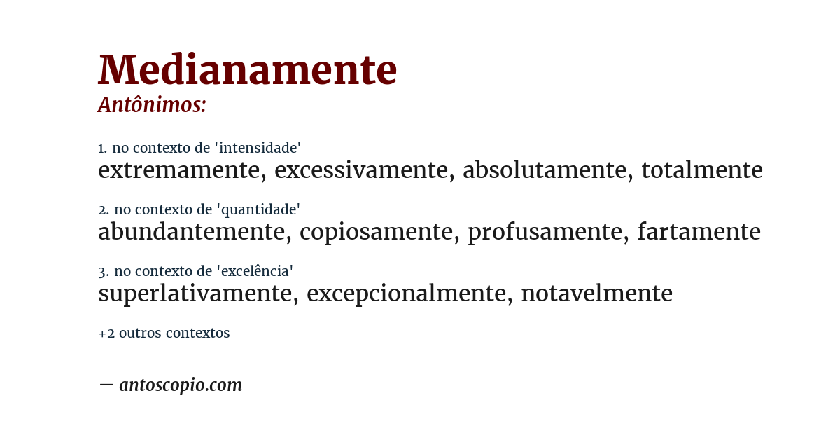 Antônimo de medianamente