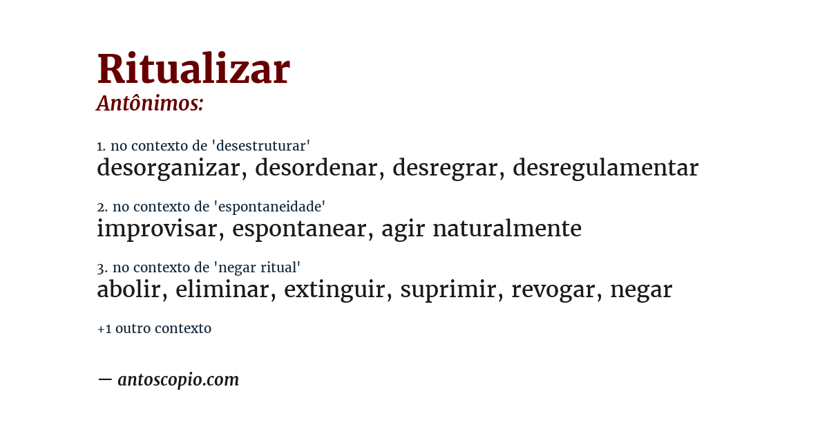 Antônimo de ritualizar