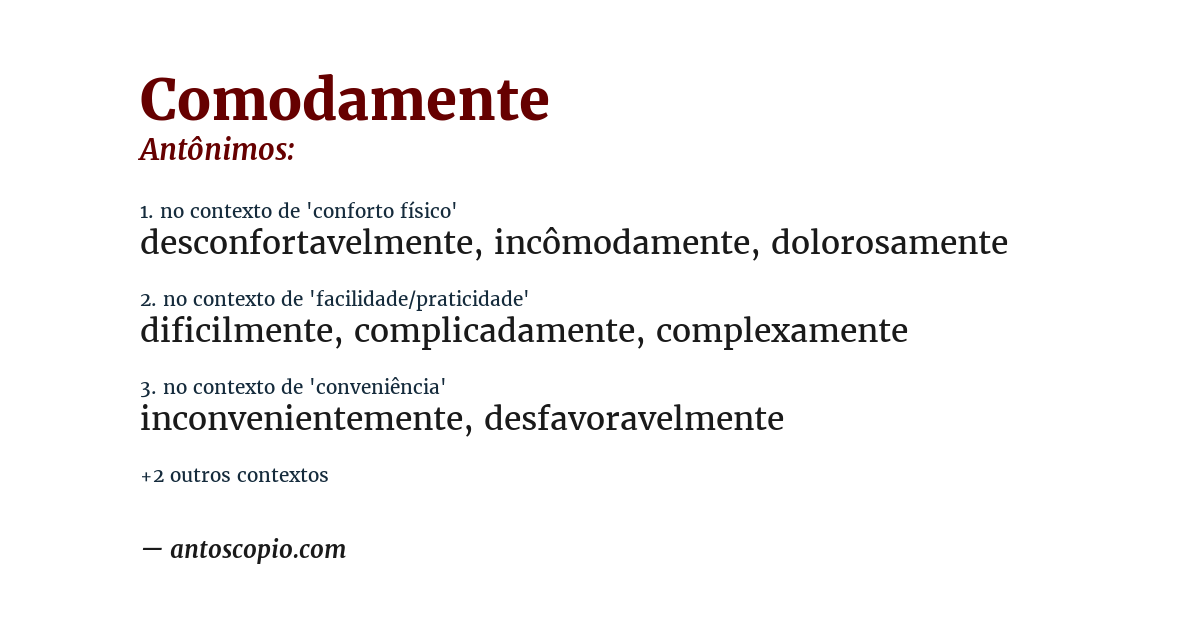 Antônimo de comodamente