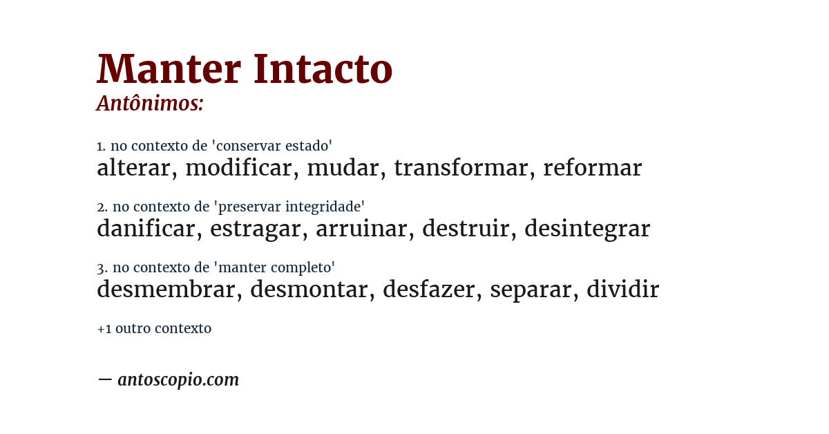 Antônimo de manter intacto