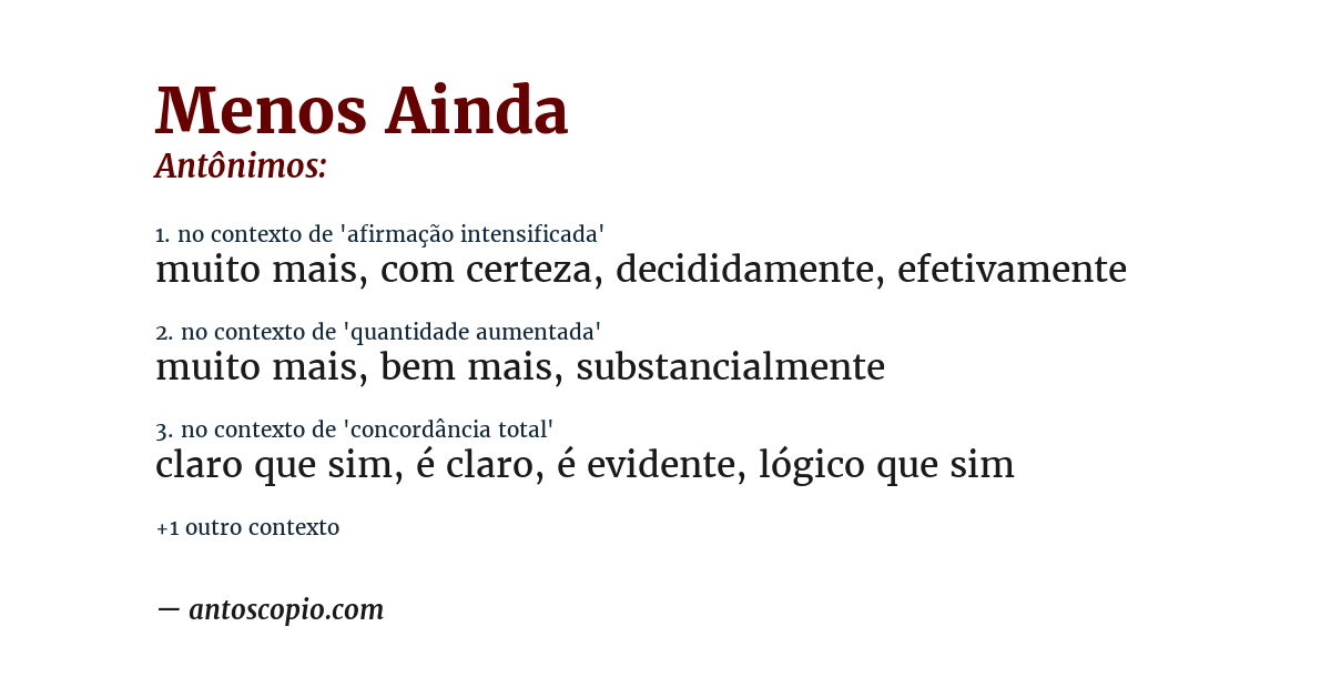 Antônimo de menos ainda