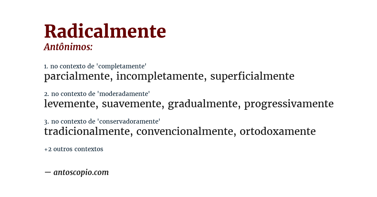 Antônimo de radicalmente