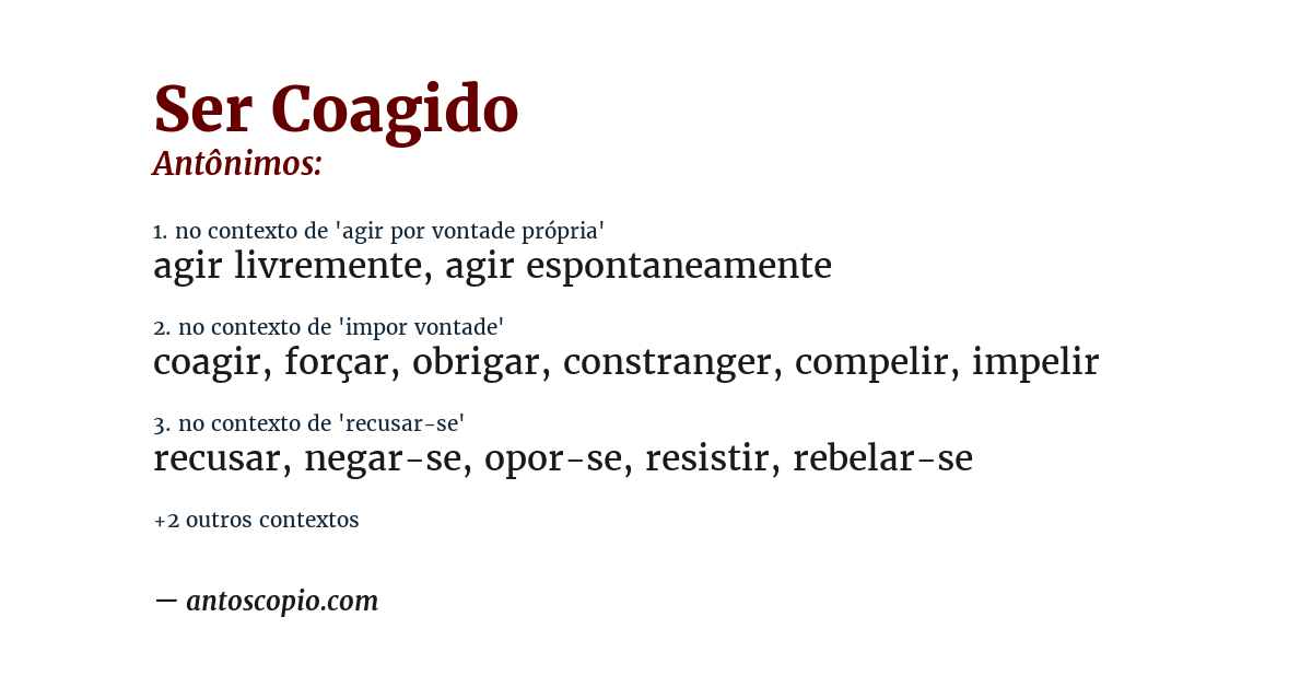 Antônimo de ser coagido