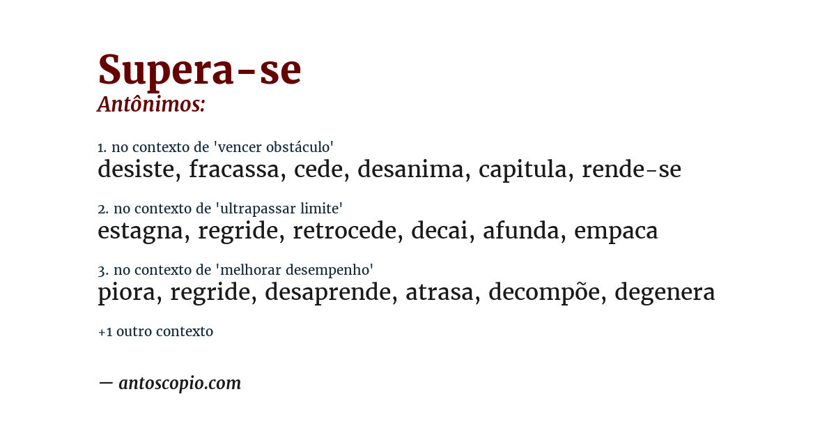 Antônimo de supera-se