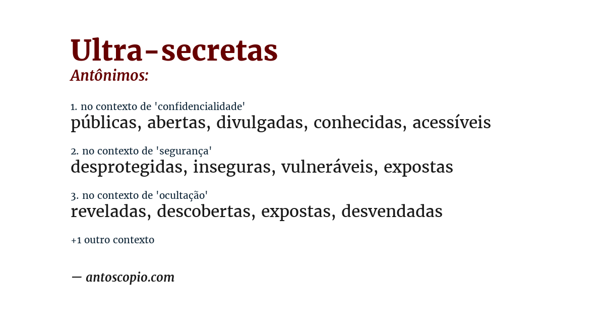 Antônimo de ultra-secretas