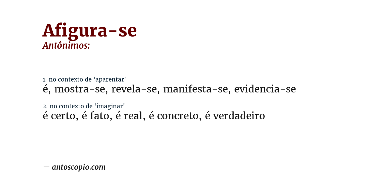 Antônimo de afigura-se