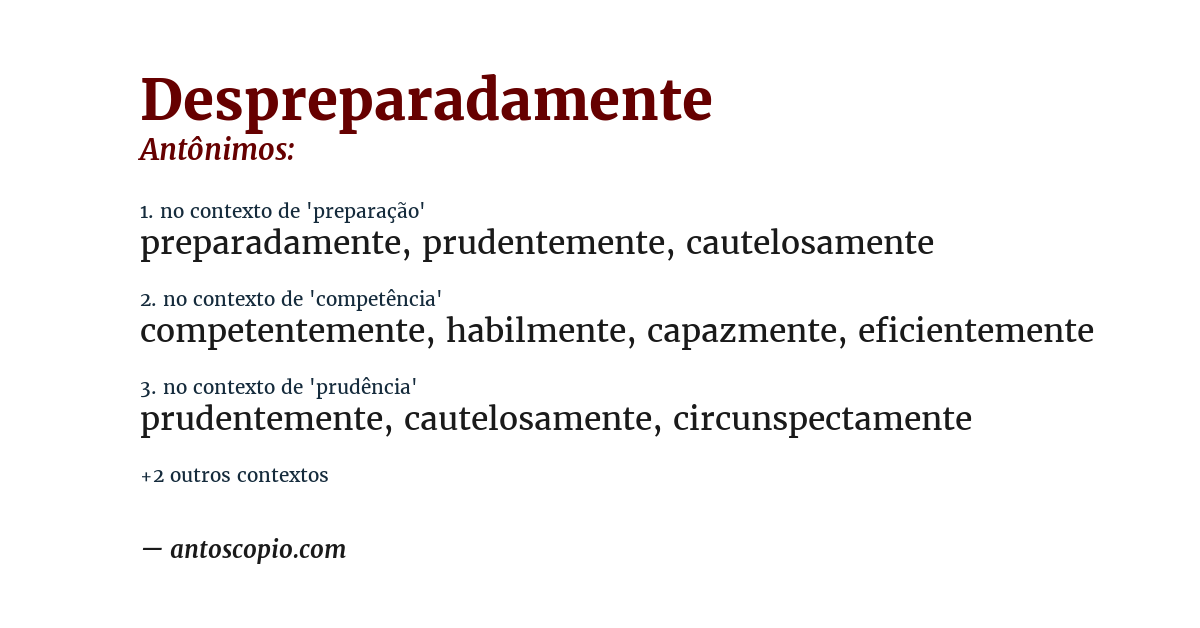 Antônimo de despreparadamente