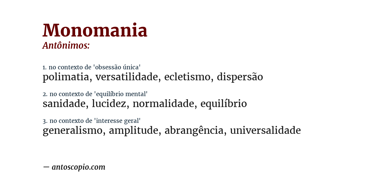 Antônimo de monomania