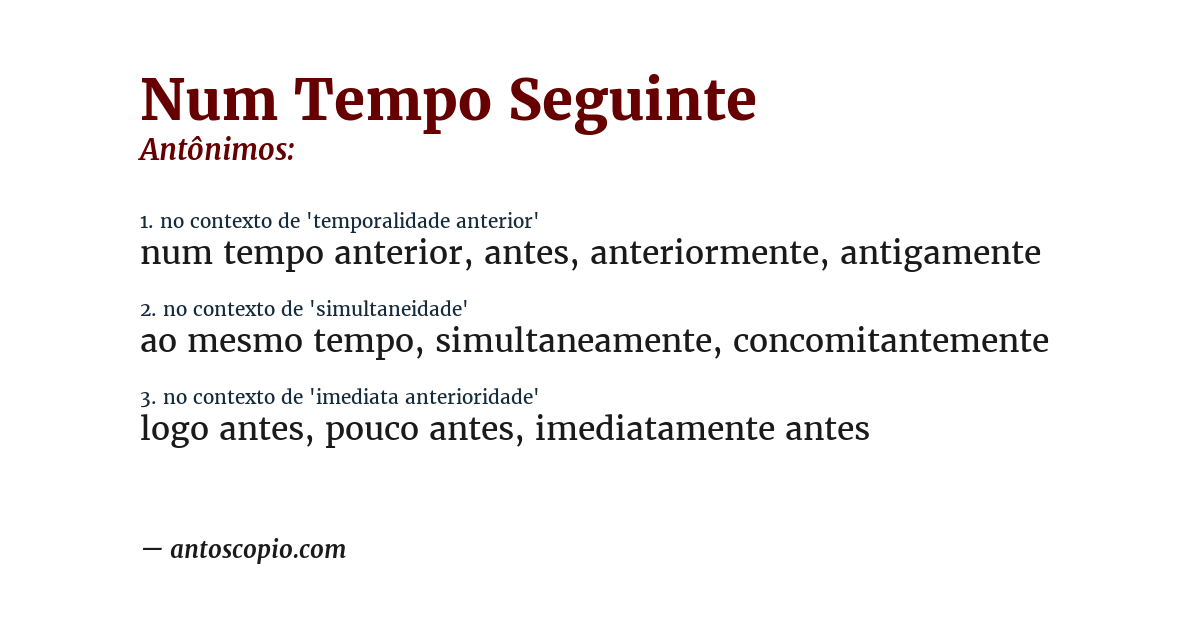 Antônimo de num tempo seguinte
