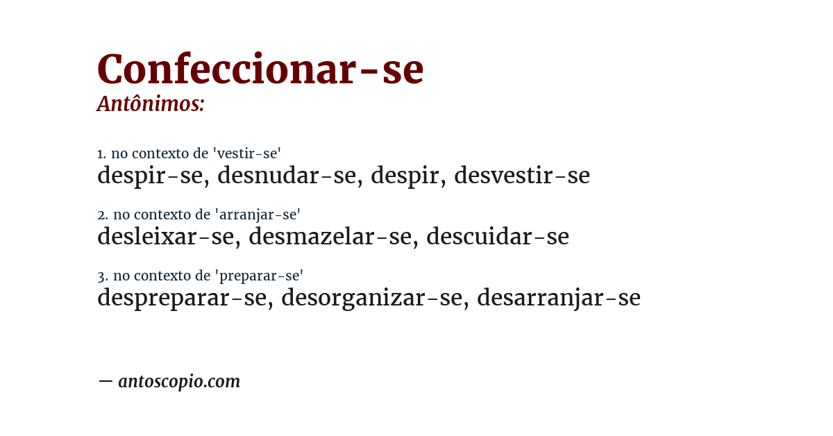 Antônimo de confeccionar-se