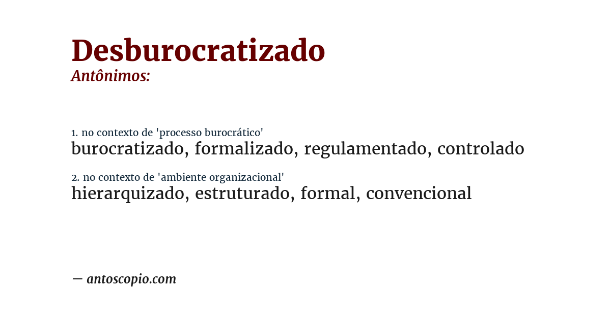 Antônimo de desburocratizado