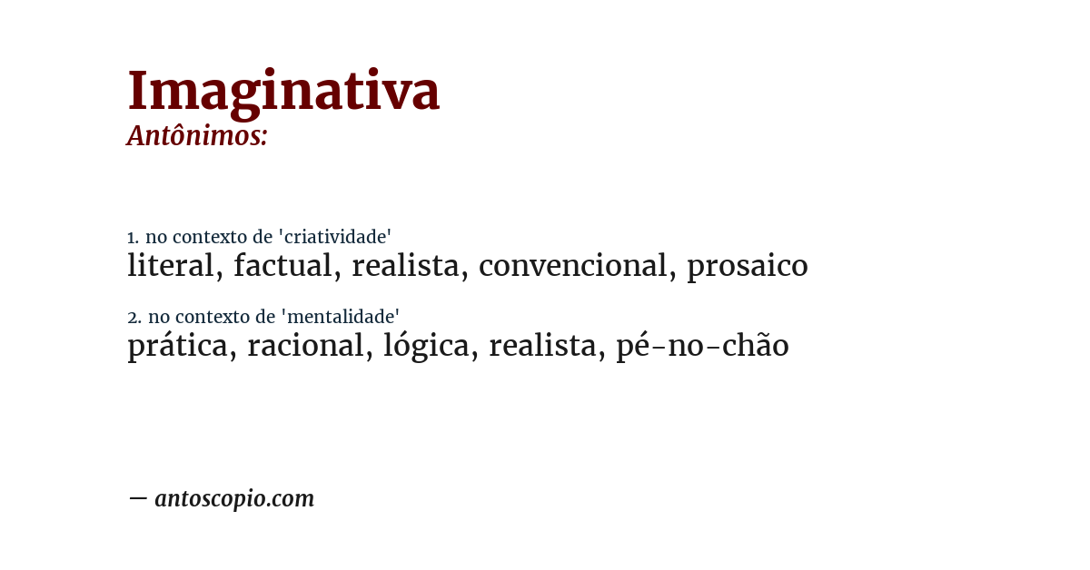 Antônimo de imaginativa