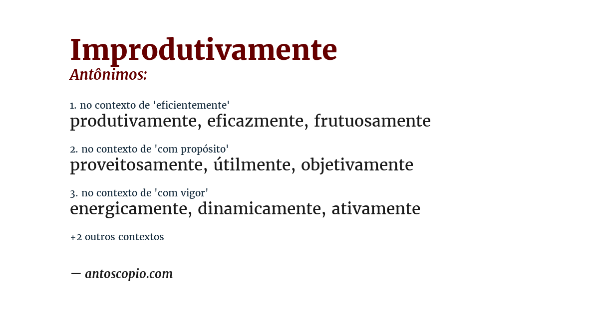 Antônimo de improdutivamente