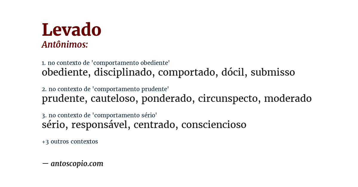 Antônimo de levado