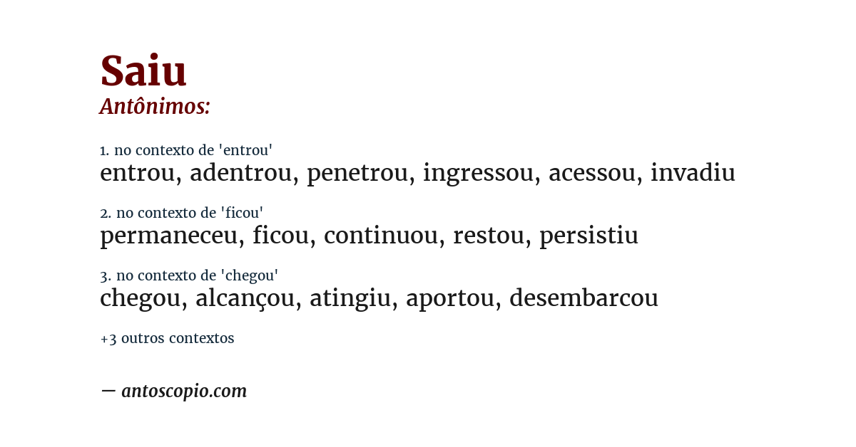 Antônimo de saiu