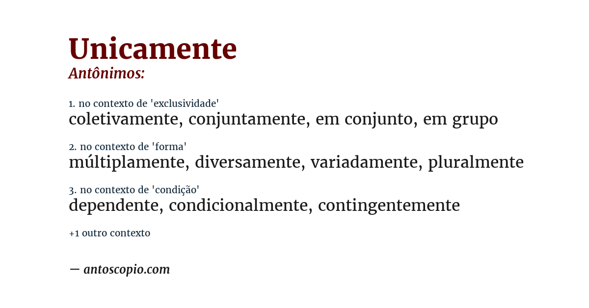Antônimo de unicamente