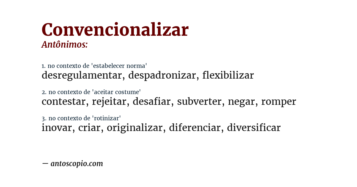 Antônimo de convencionalizar