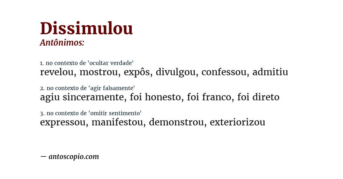 Antônimo de dissimulou