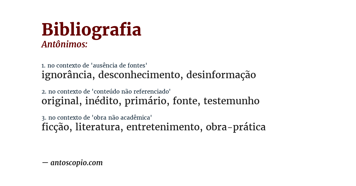 Antônimo de bibliografia