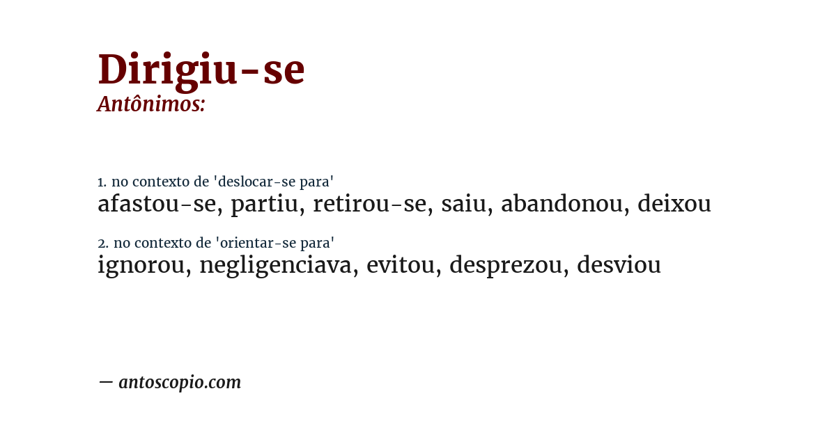 Antônimo de dirigiu-se