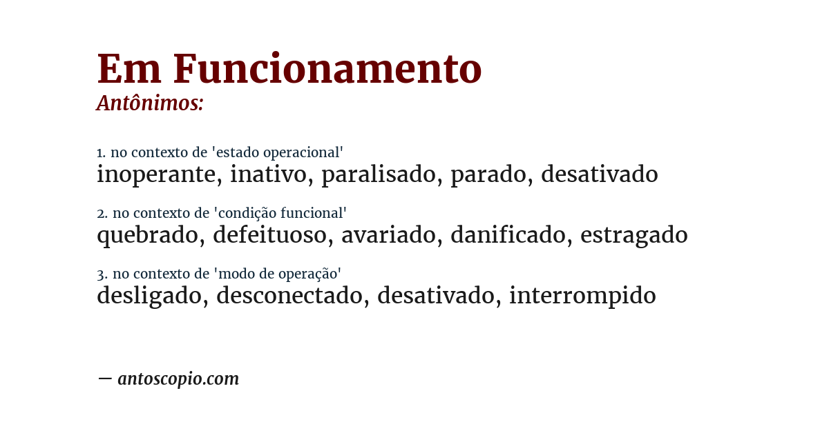 Antônimo de em funcionamento