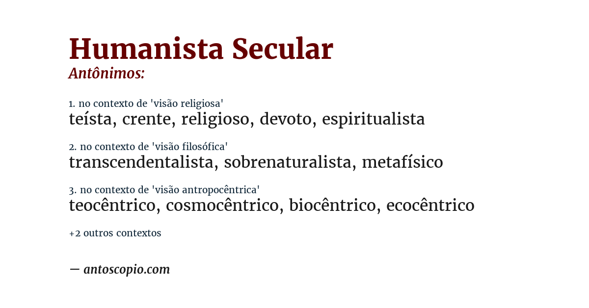 Antônimo de humanista secular