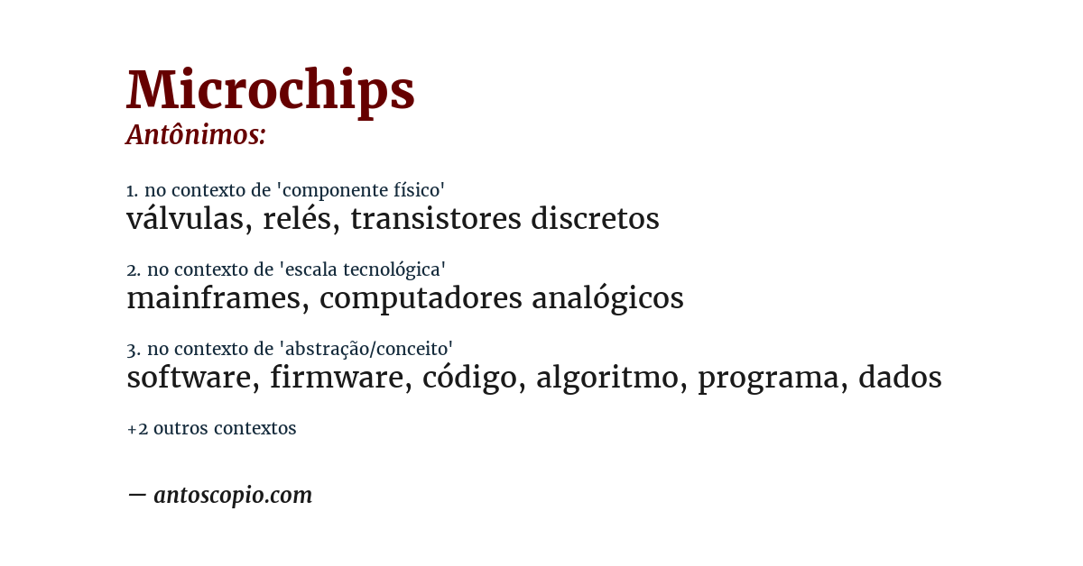 Antônimo de microchips