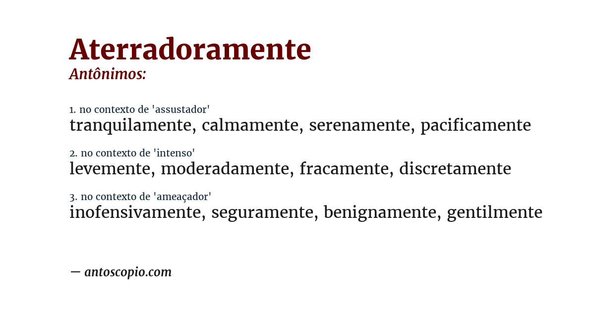 Antônimo de aterradoramente