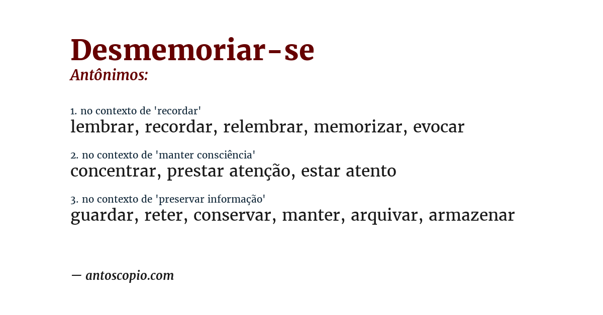 Antônimo de desmemoriar-se