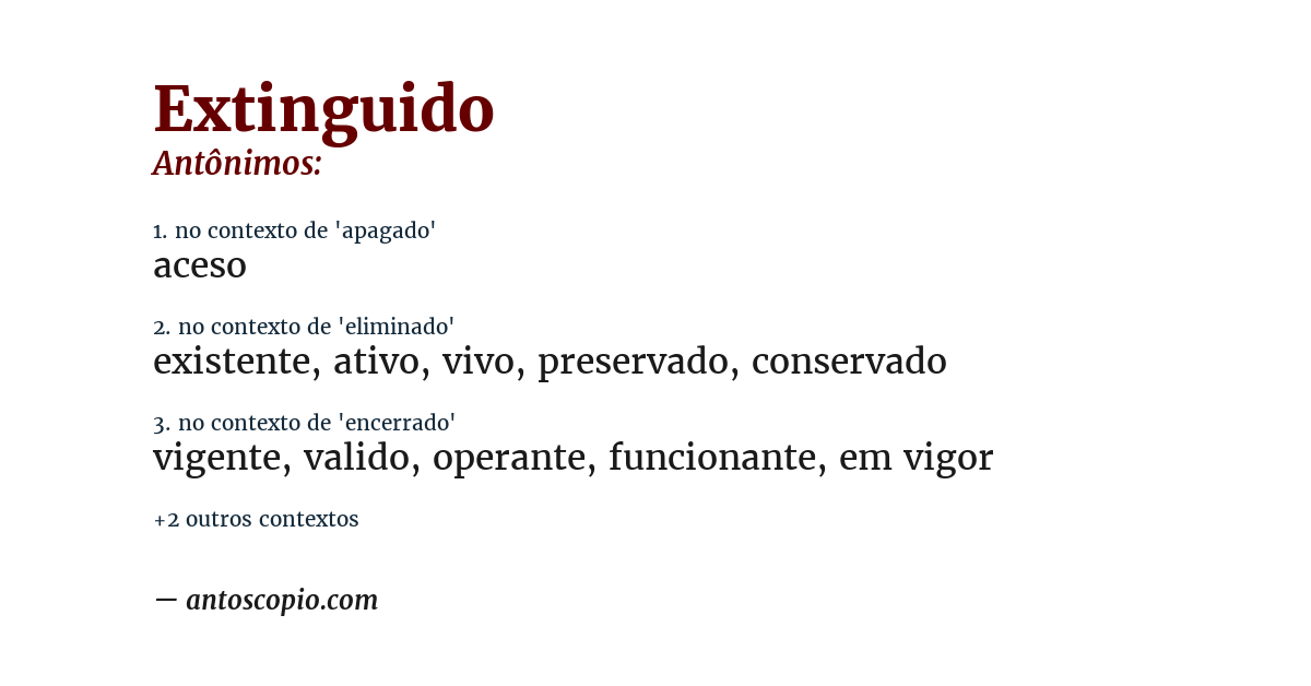 Antônimo de extinguido