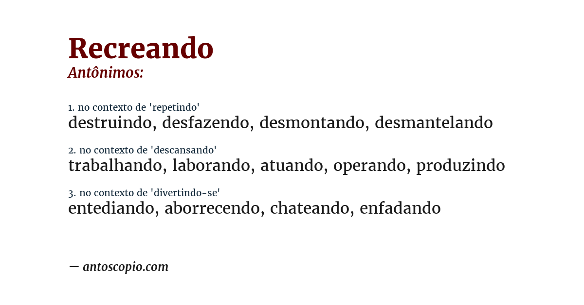 Antônimo de recreando