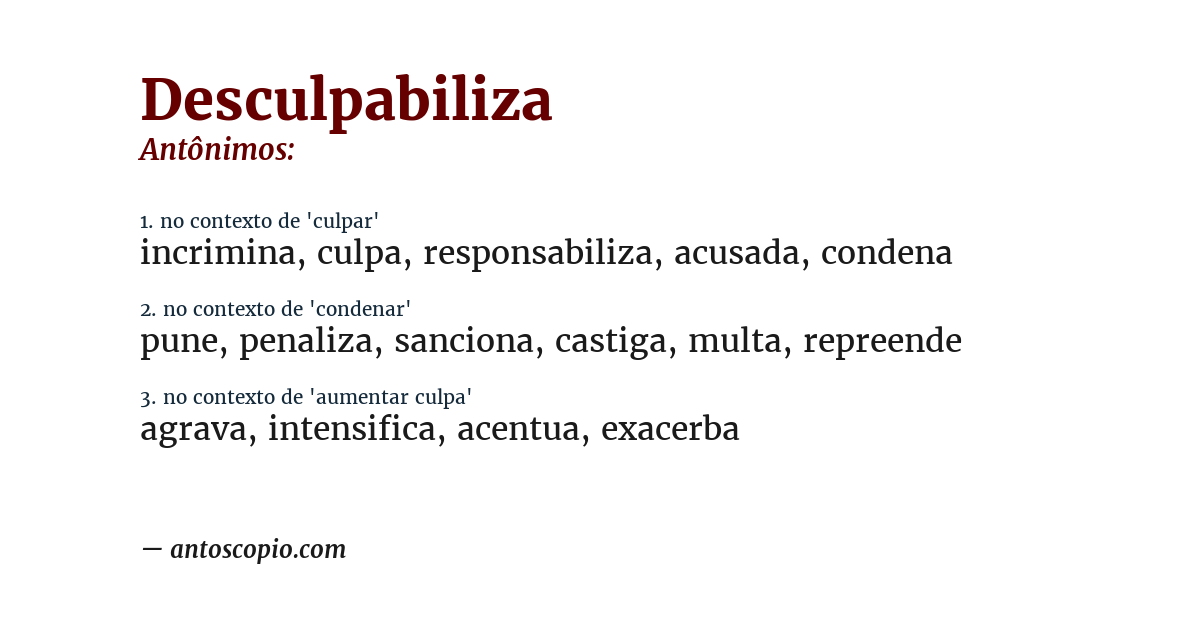 Antônimo de desculpabiliza