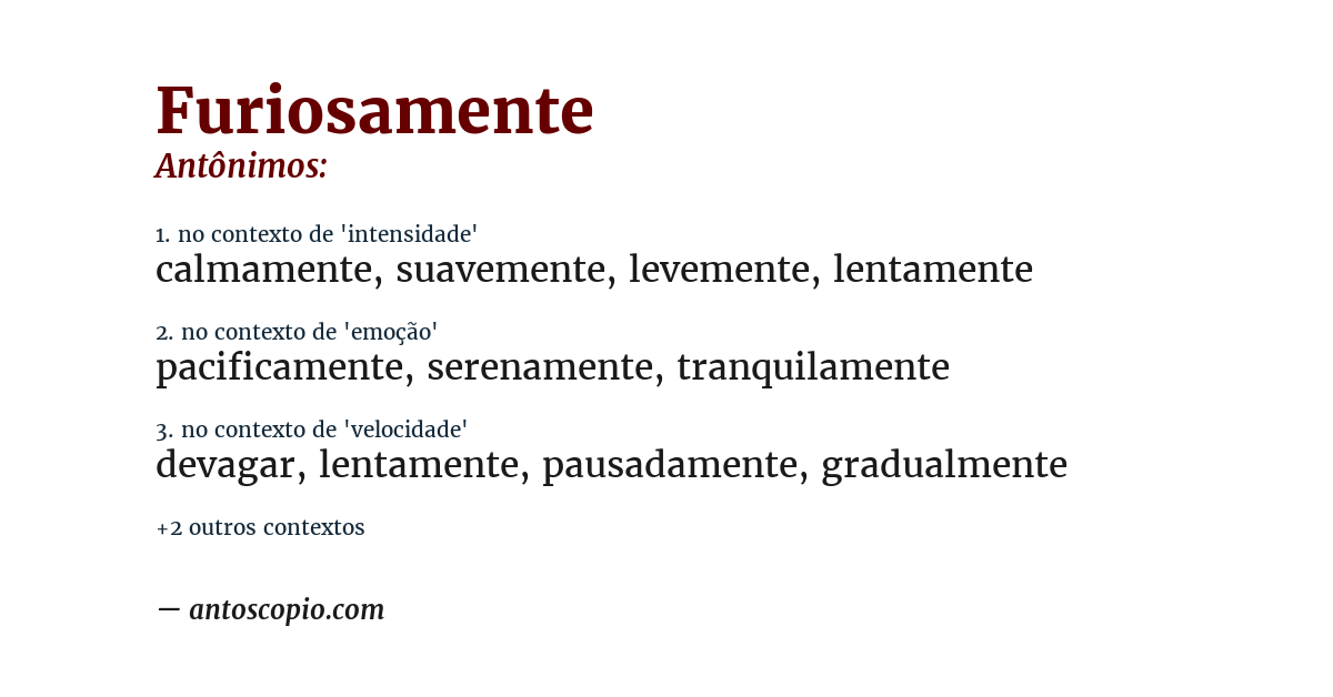 Antônimo de furiosamente