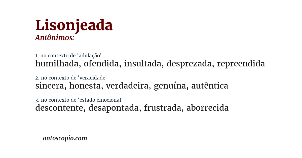 Antônimo de lisonjeada