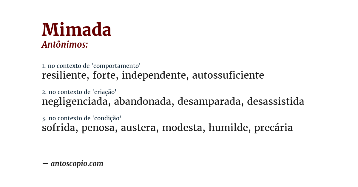 Antônimo de mimada