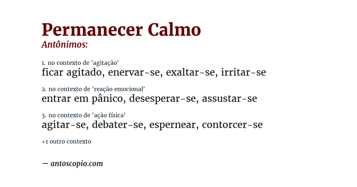 Antônimo de permanecer calmo
