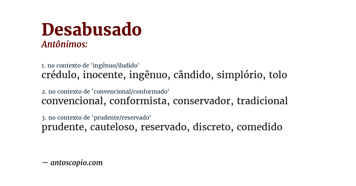 Antônimo de desabusado