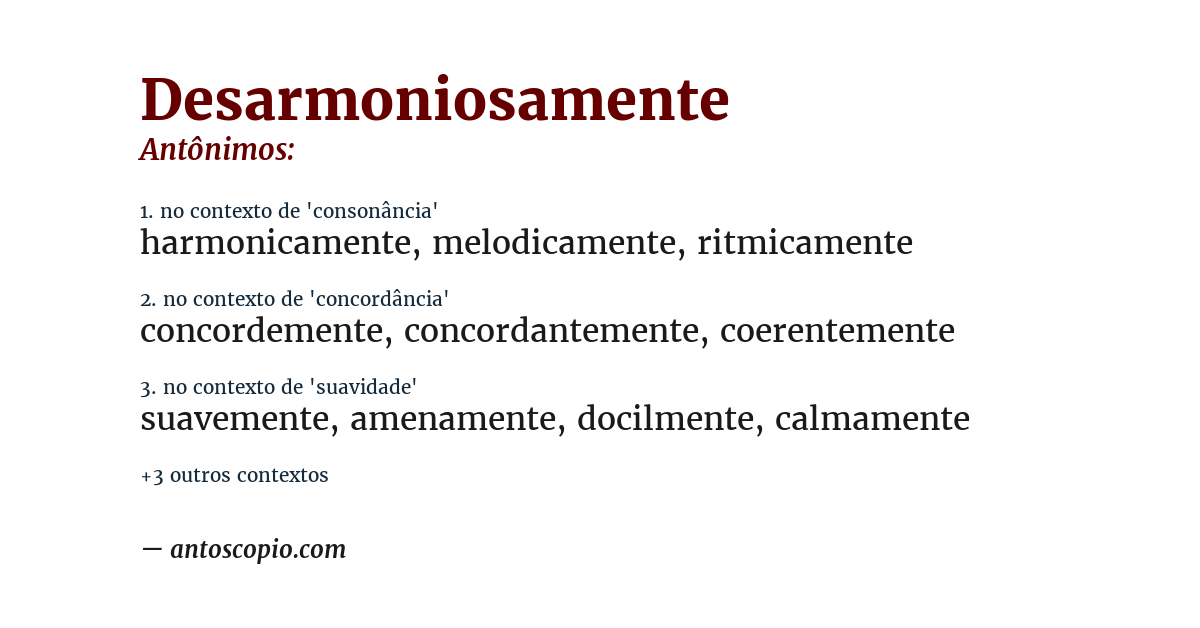 Antônimo de desarmoniosamente