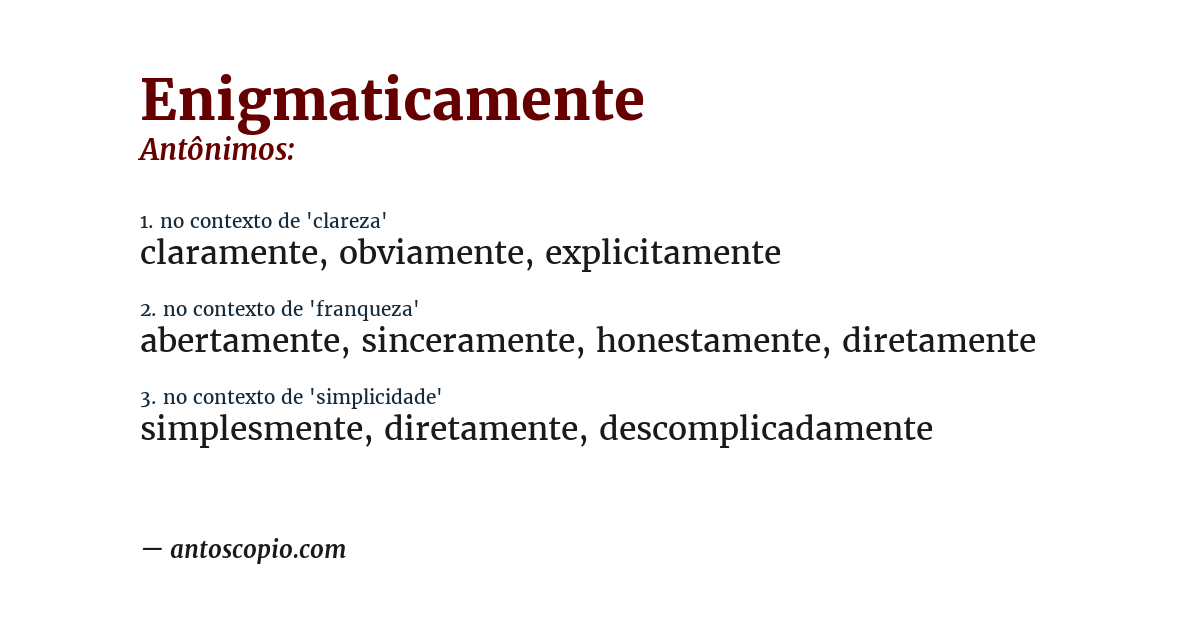 Antônimo de enigmaticamente