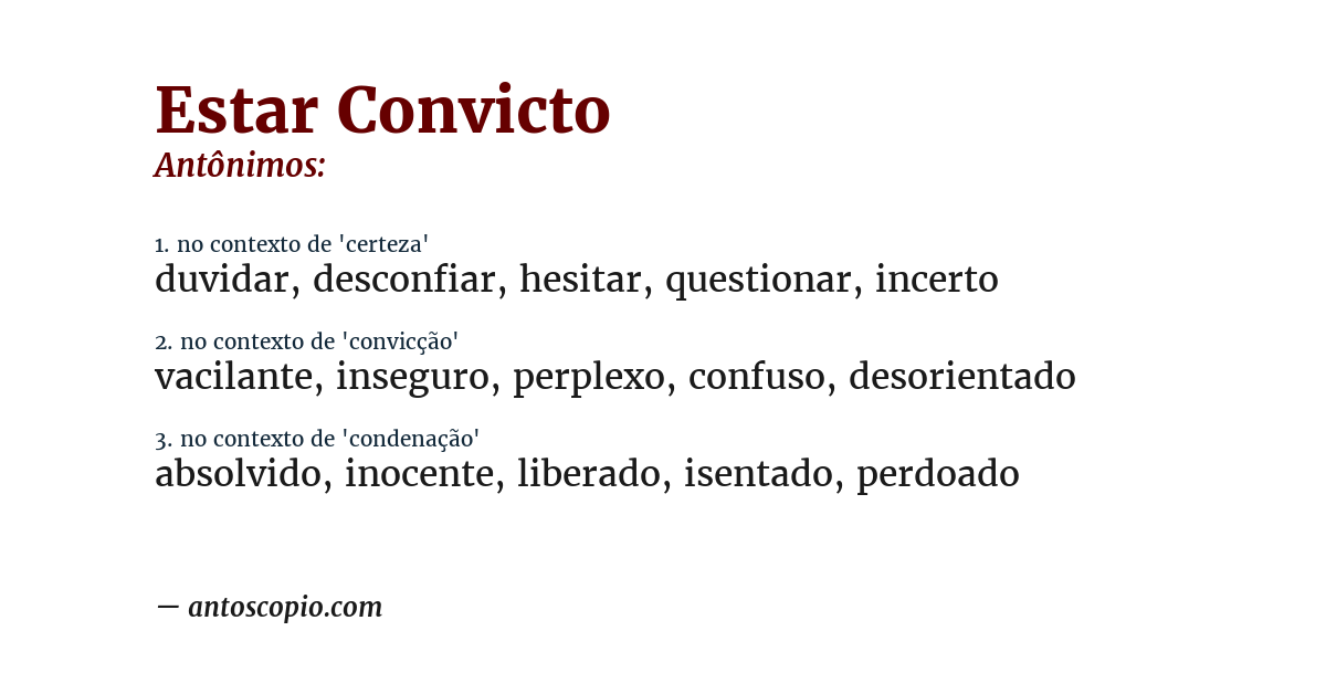 Antônimo de estar convicto