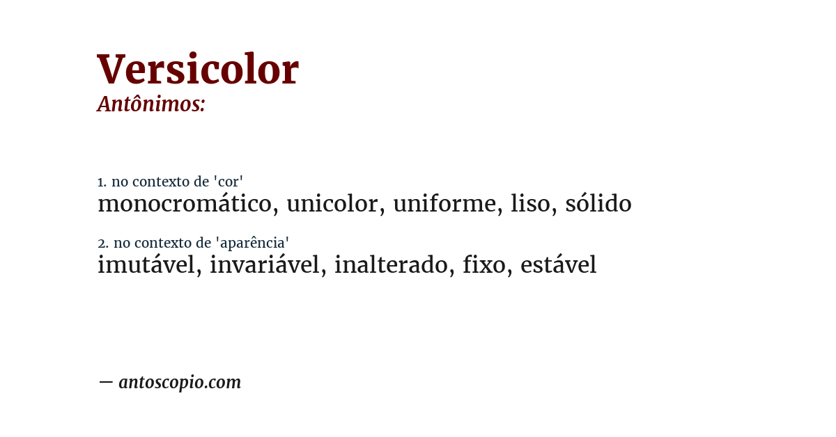 Antônimo de versicolor