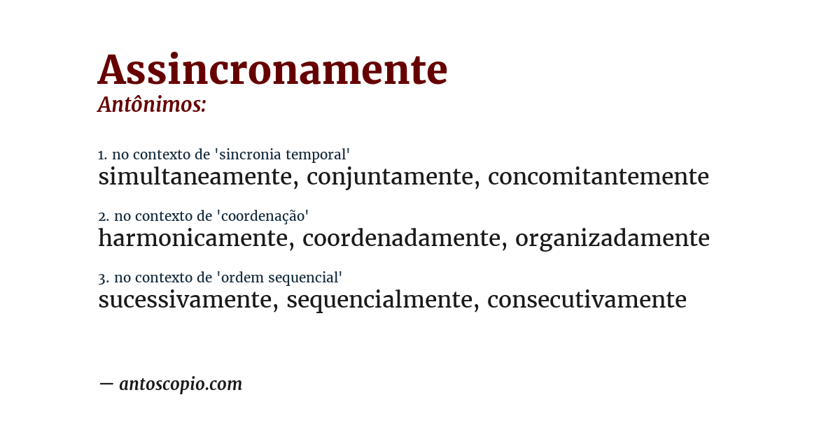 Antônimo de assincronamente
