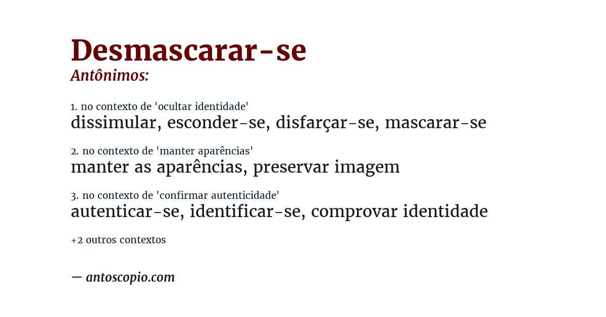 Antônimo de desmascarar-se